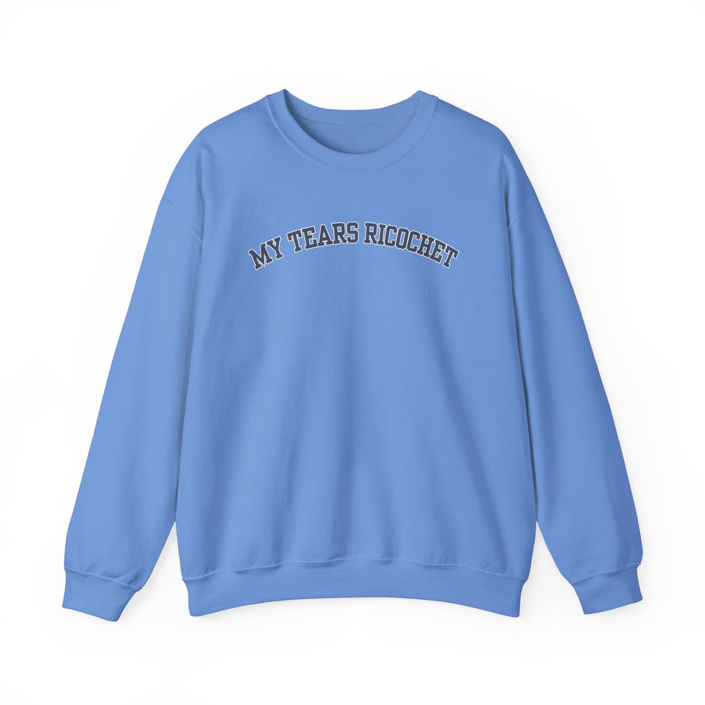 My Tears Ricochet Crewneck Sweatshirt