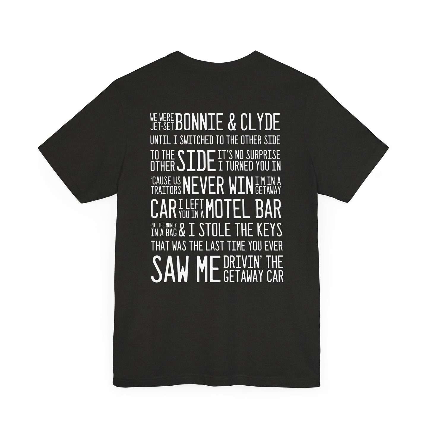 Getaway Car (lyrics on back) Tshirt