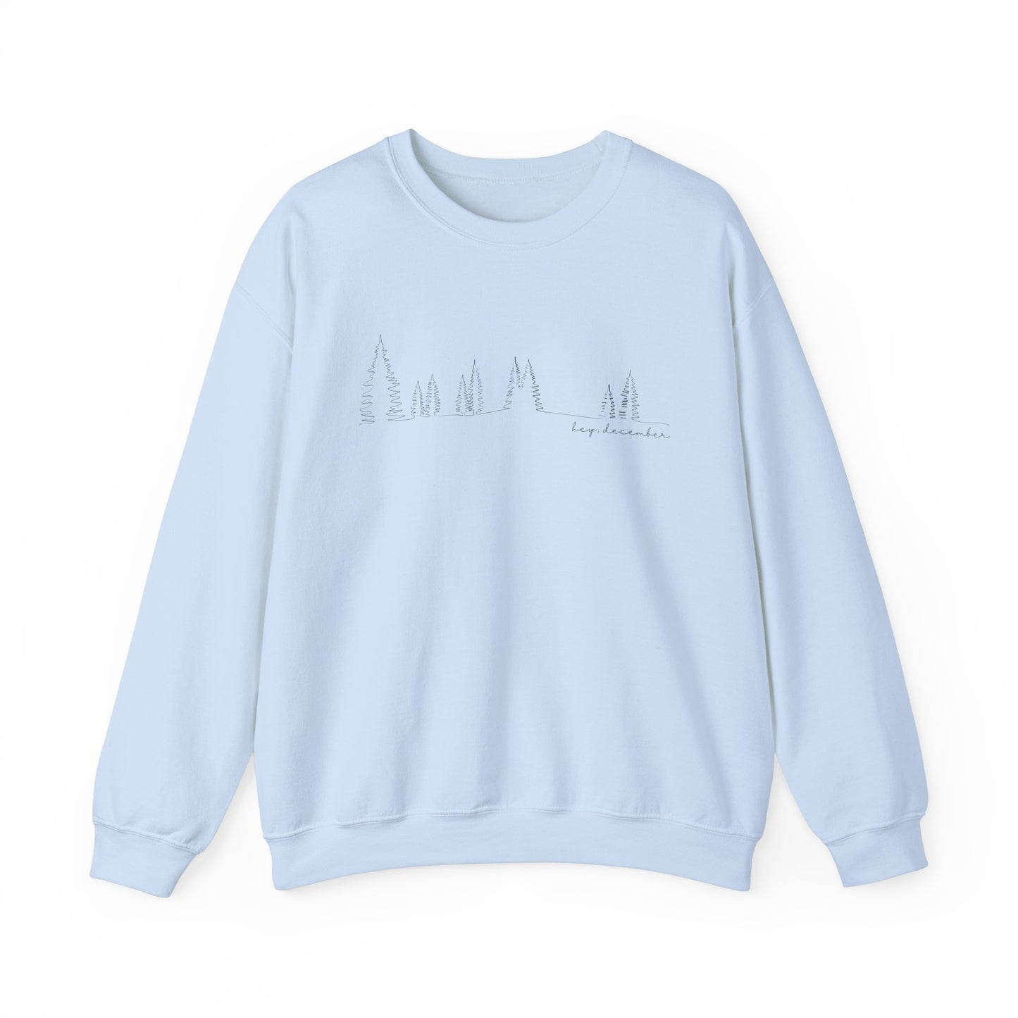 Hey December Crewneck Sweatshirt