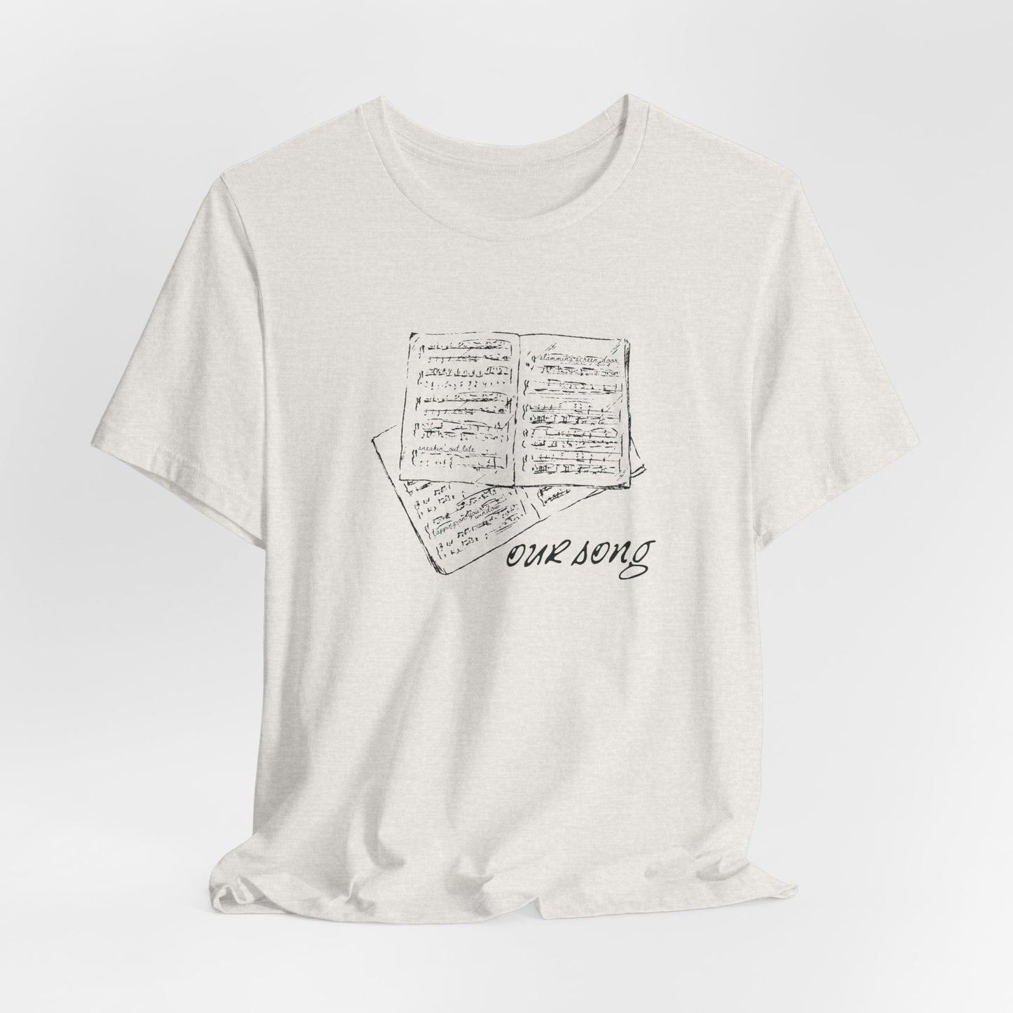 Our Song Tshirt