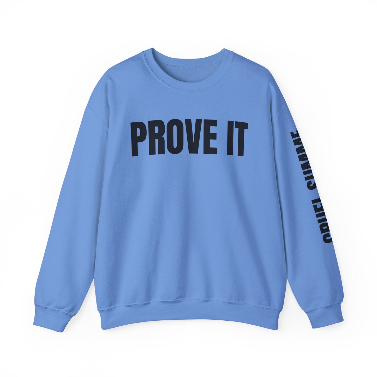 Prove It Cruel Summer Crewneck Sweatshirt