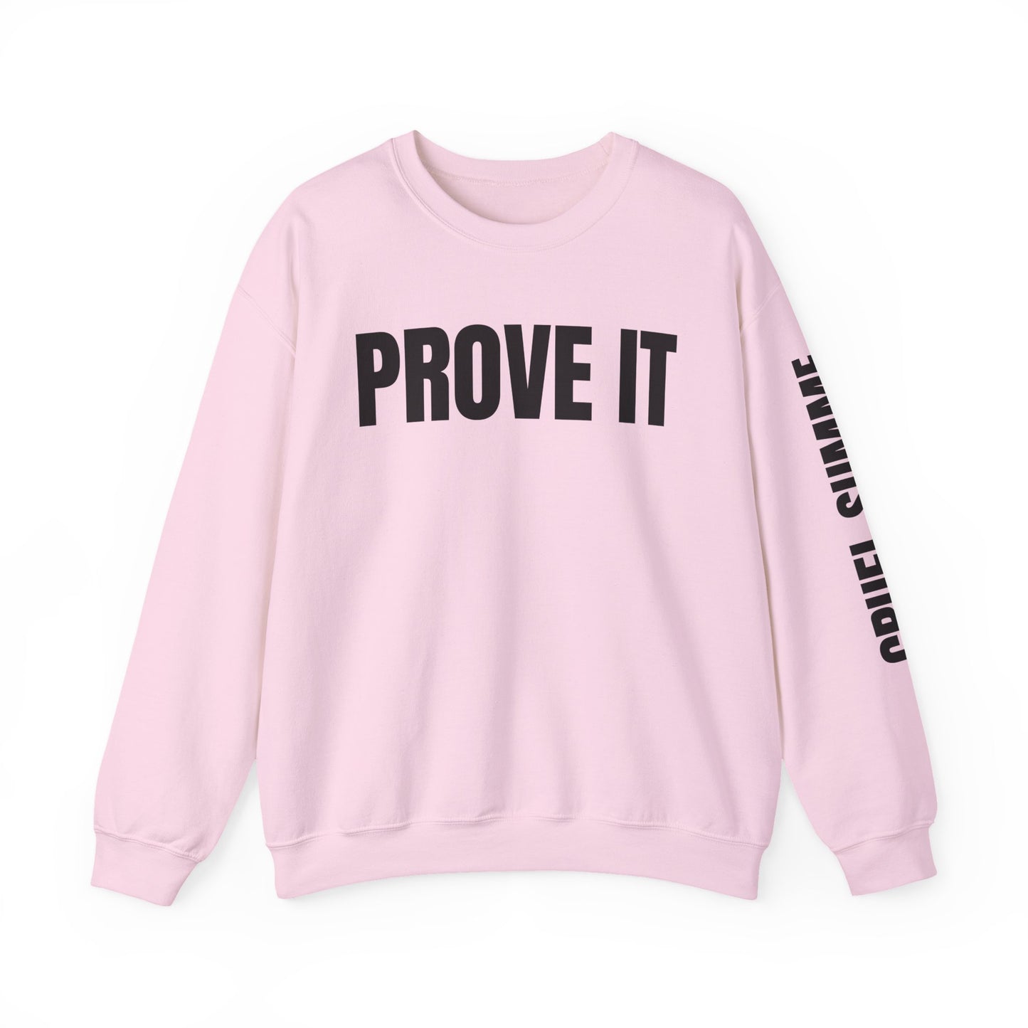 Prove It Cruel Summer Crewneck Sweatshirt