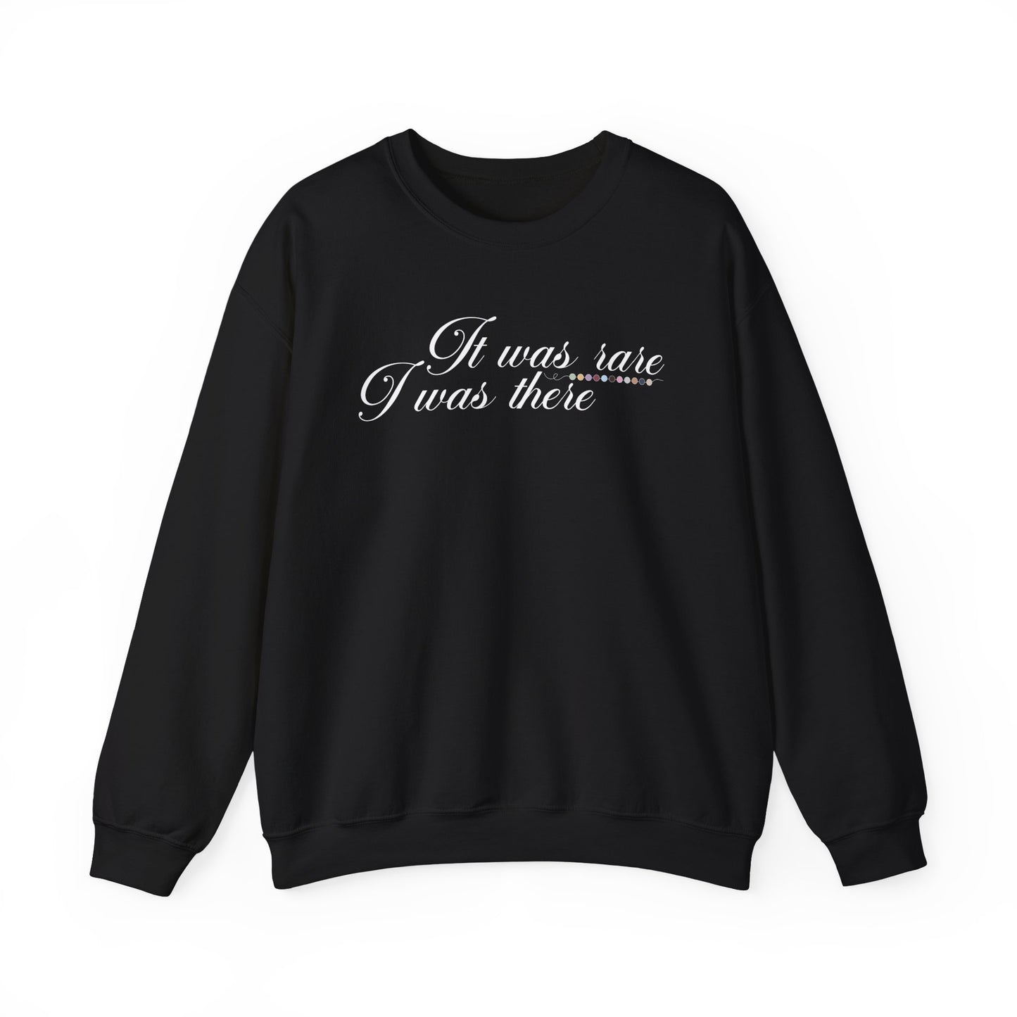 It Was Rare Crewneck Sweatshirt