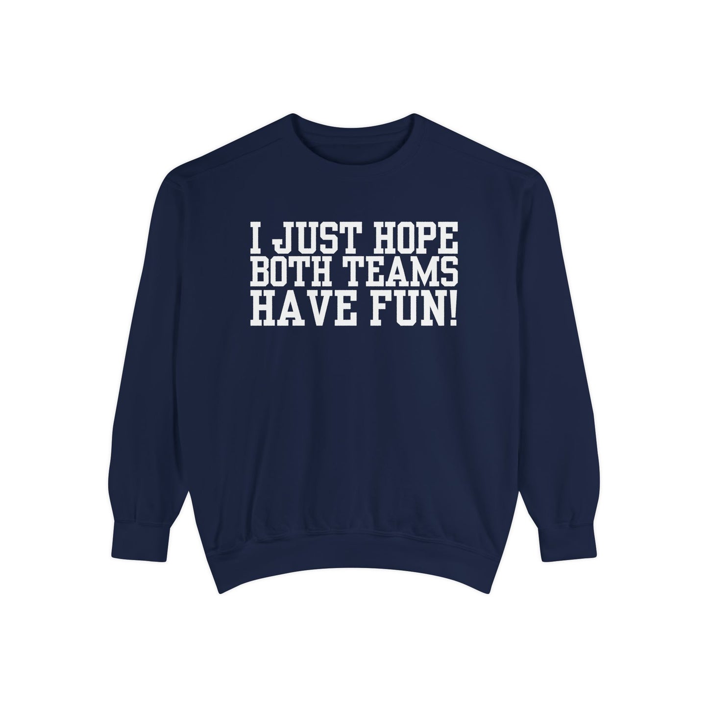 Have Fun! Sweater (Comfort Colors)