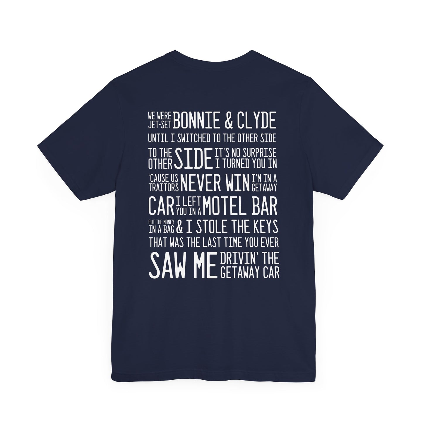 Getaway Car (lyrics on back) Tshirt