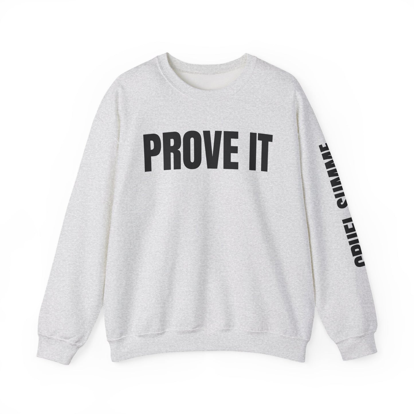 Prove It Cruel Summer Crewneck Sweatshirt