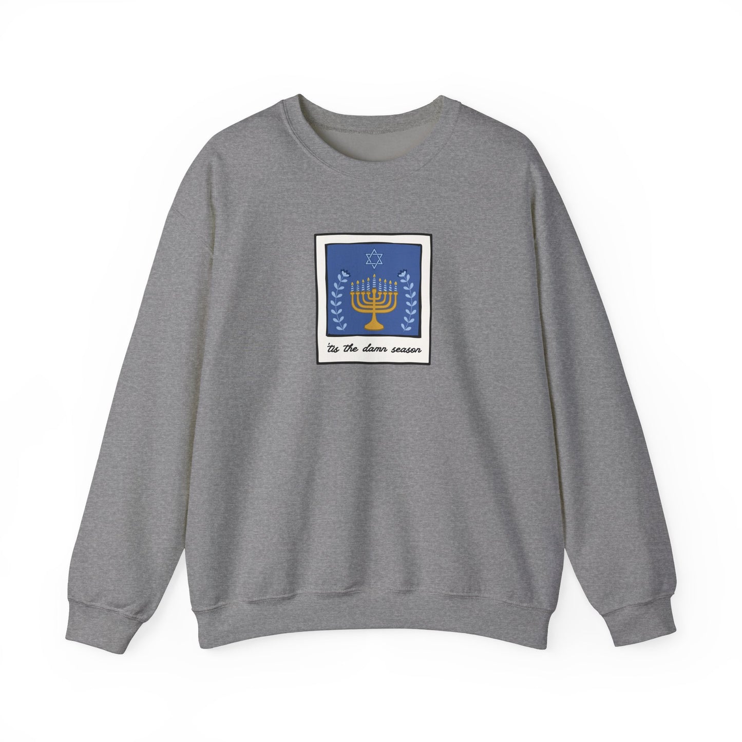 Tis The Damn Season Crewneck Sweatshirt