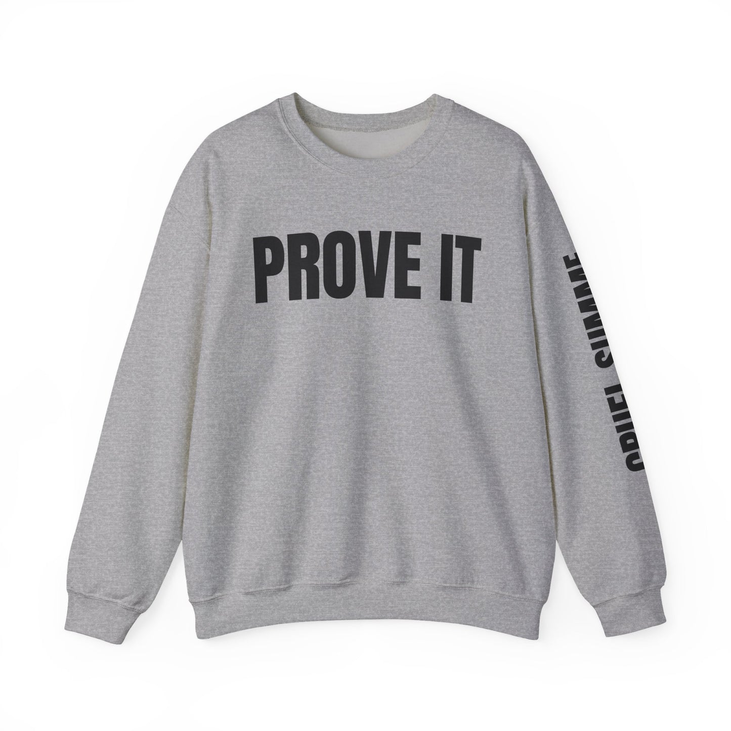 Prove It Cruel Summer Crewneck Sweatshirt
