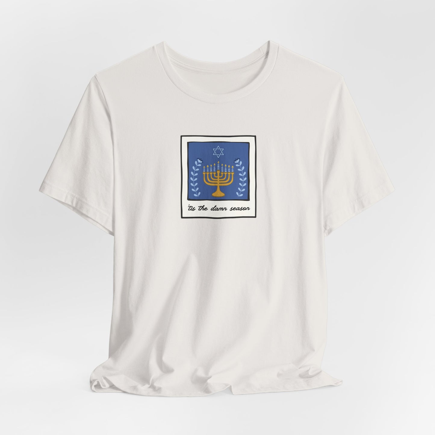Tis The Damn Season Tshirt