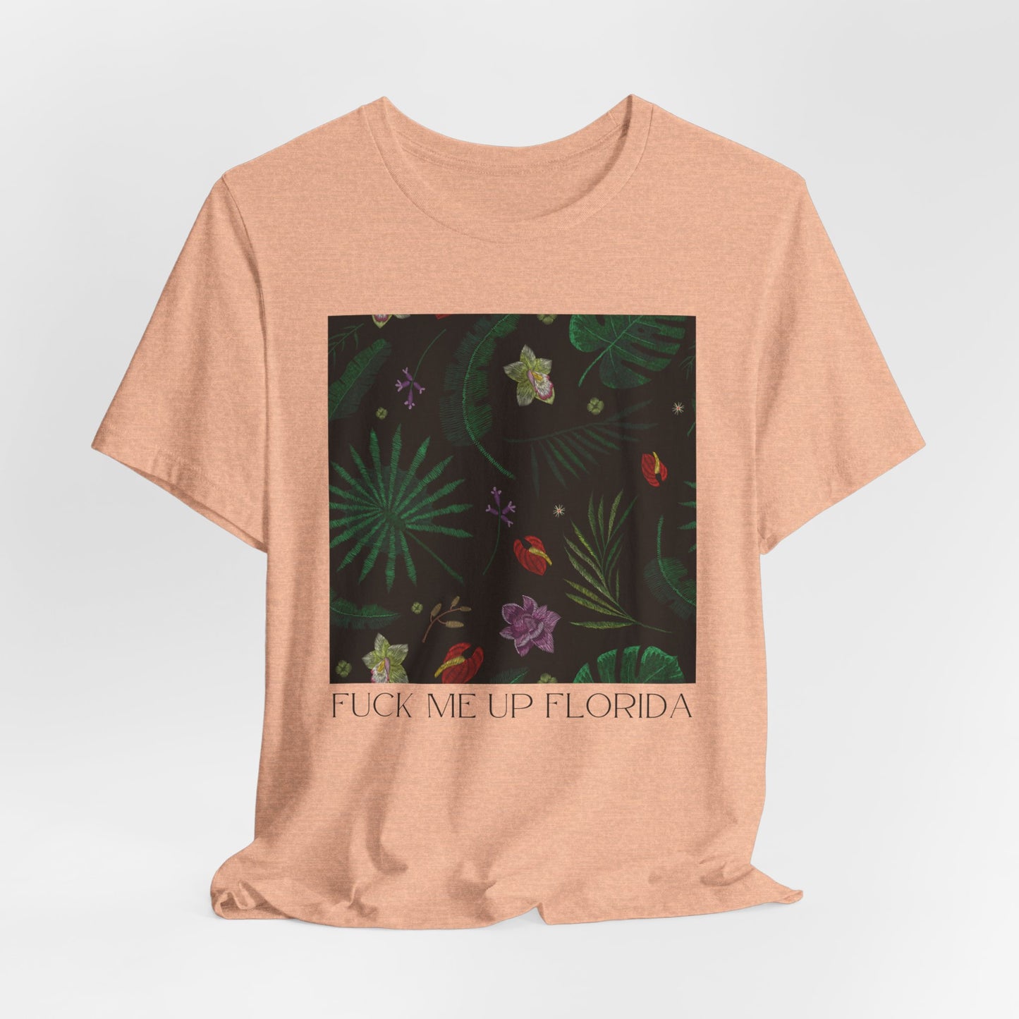 Fuck Me Up Florida Tshirt