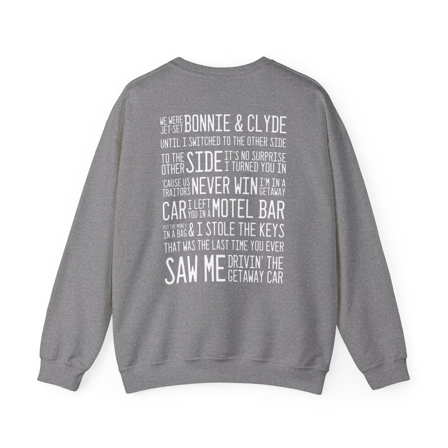 Getaway Car (lyrics on back) Crewneck Sweatshirt