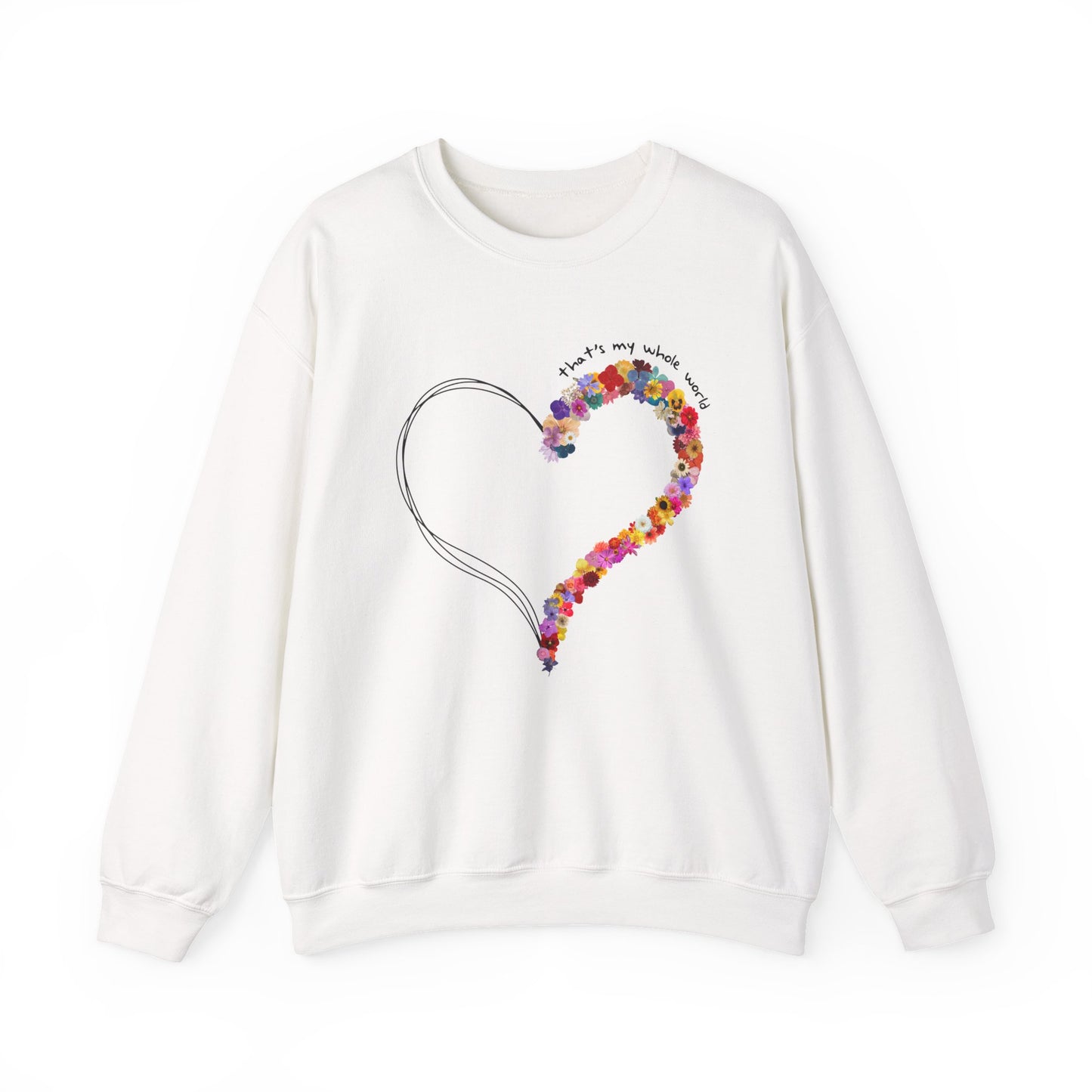 That's my Whole World Crewneck Sweatshirt