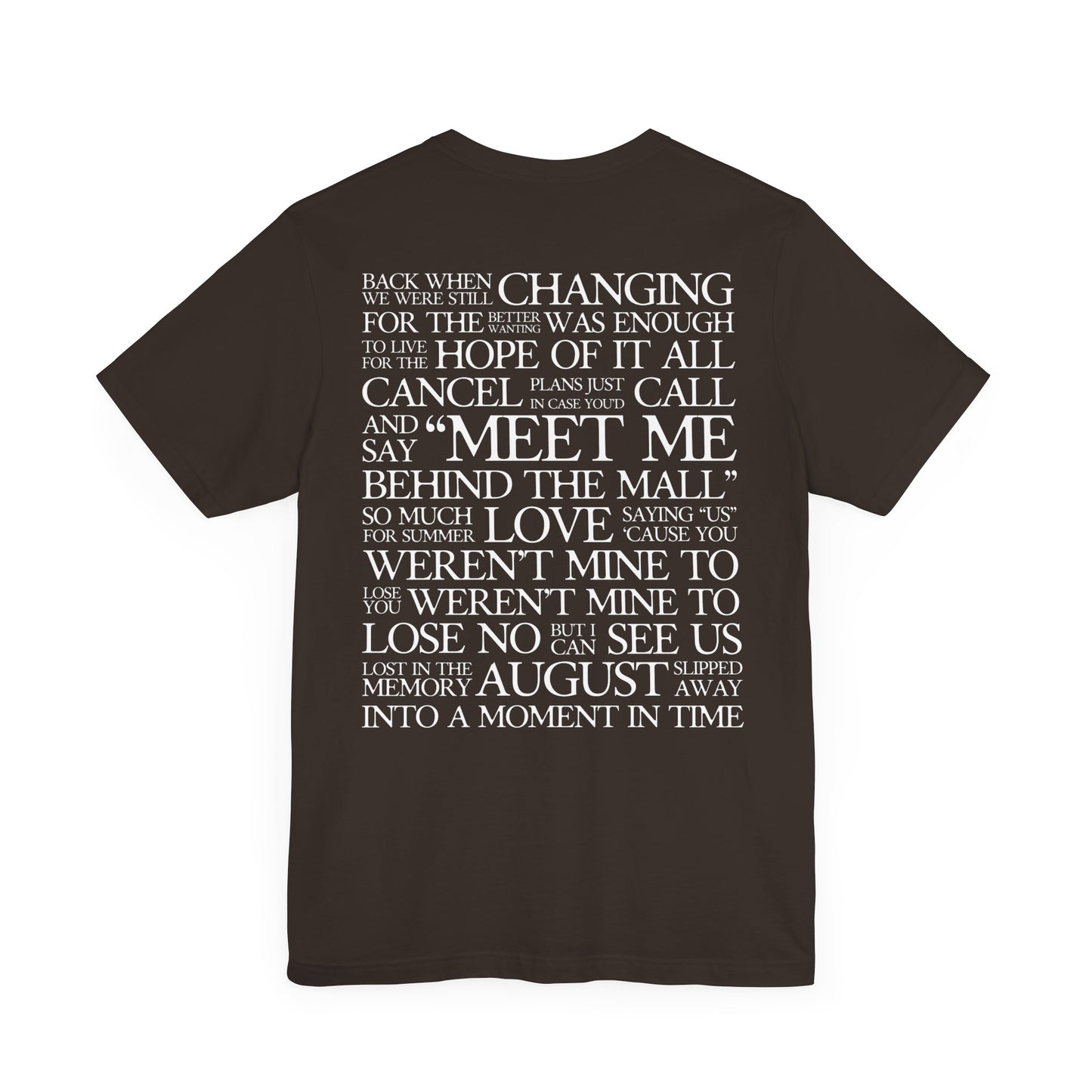 August (lyrics on back) Tshirt