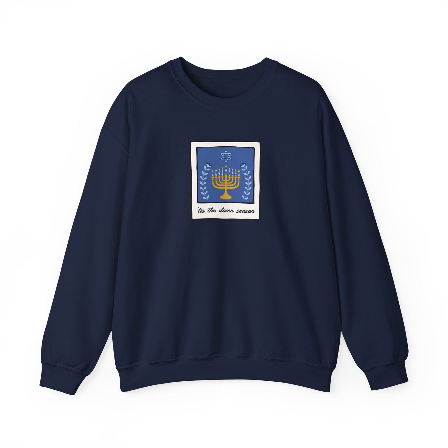Tis The Damn Season Crewneck Sweatshirt
