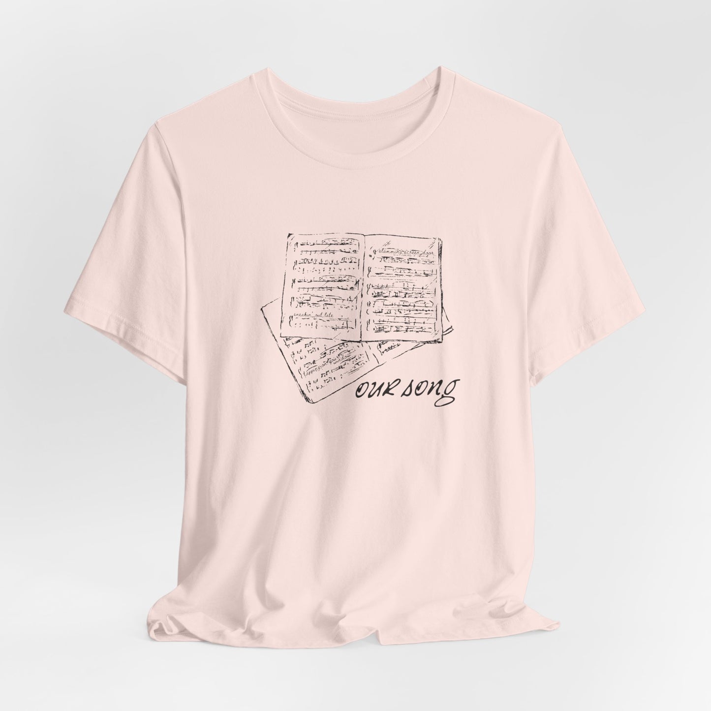 Our Song Tshirt