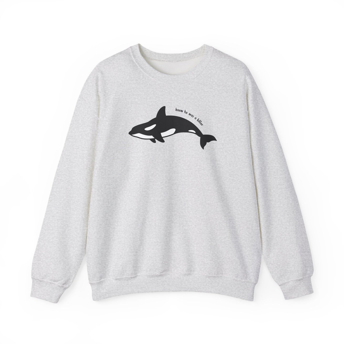 Knew he was a Killer (Whale) Sweater