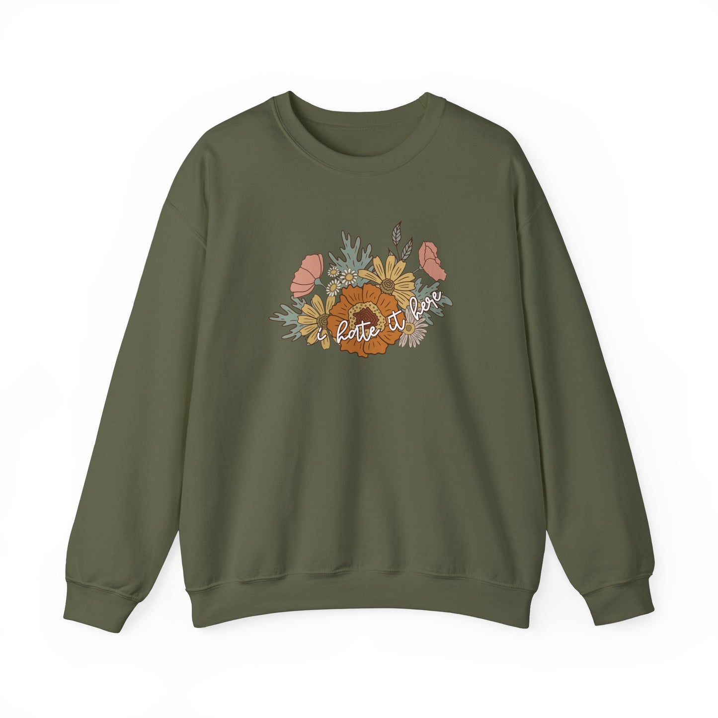 I Hate It Here Floral Crewneck Sweatshirt