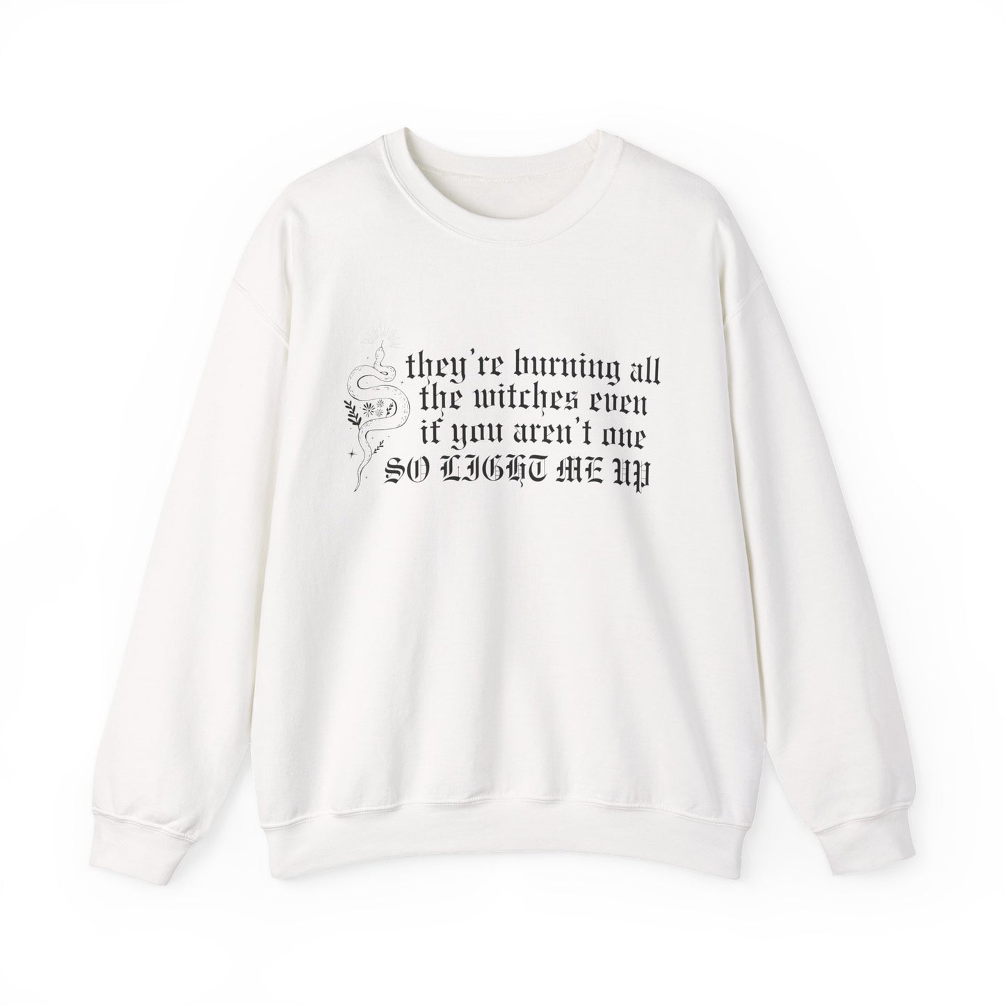 Burning All The Witches, Light Me Up Crewneck Sweatshirt
