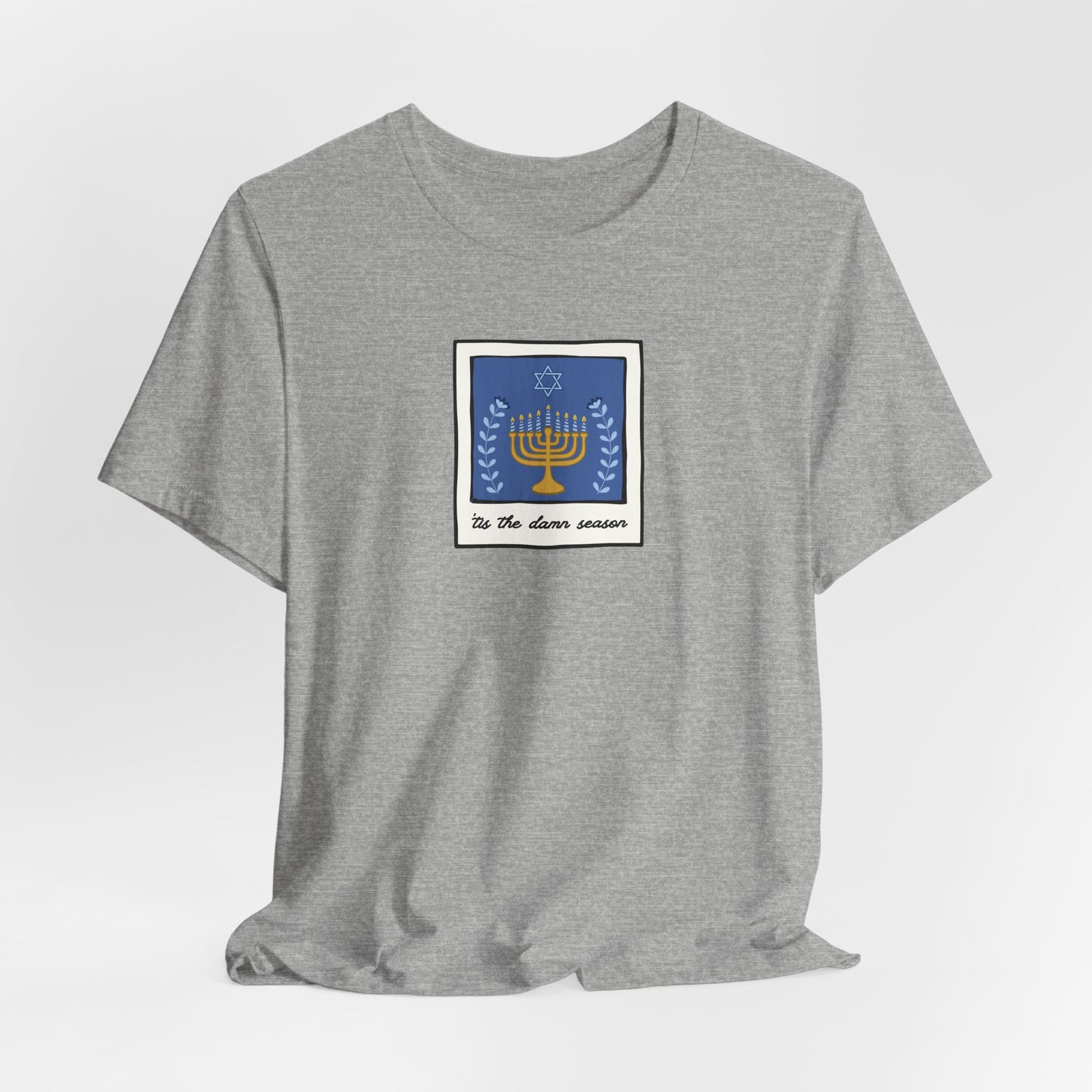 Tis The Damn Season Tshirt