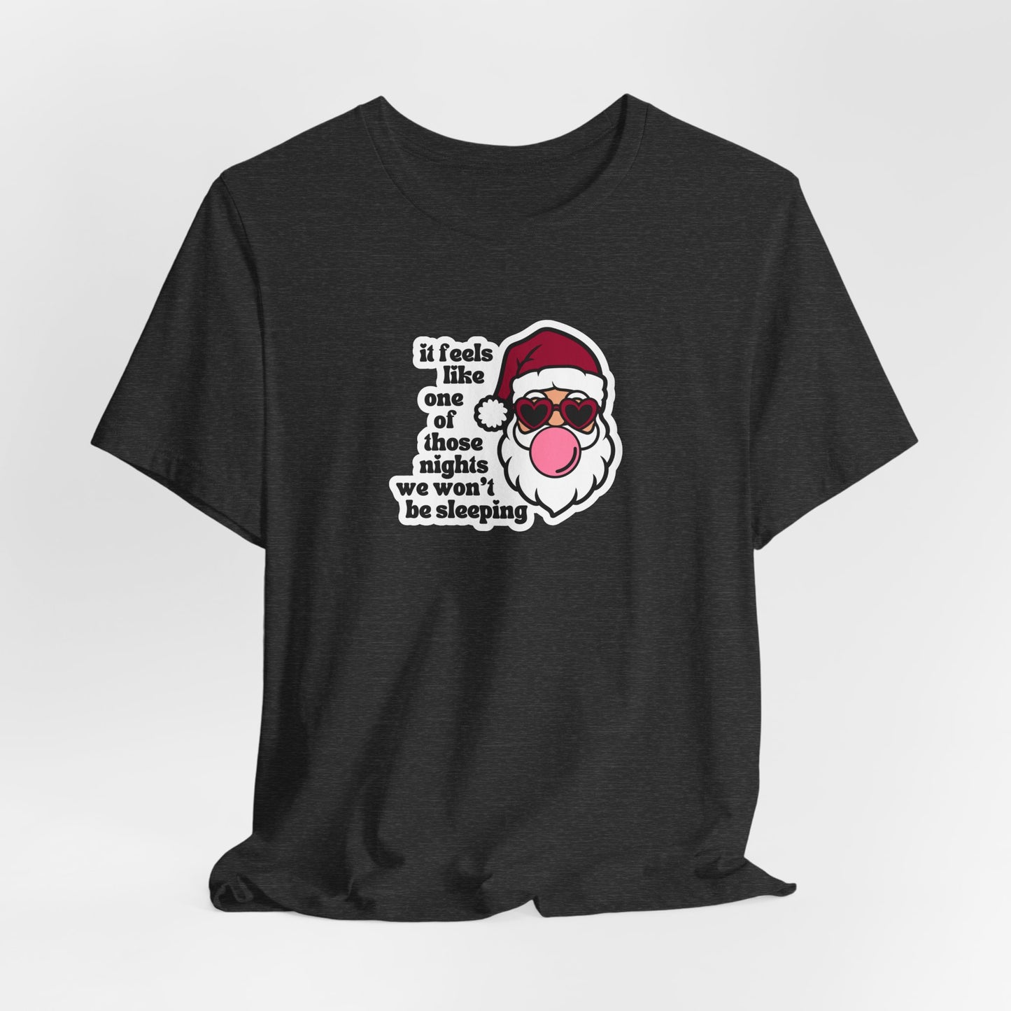 we won't be sleeping tshirt