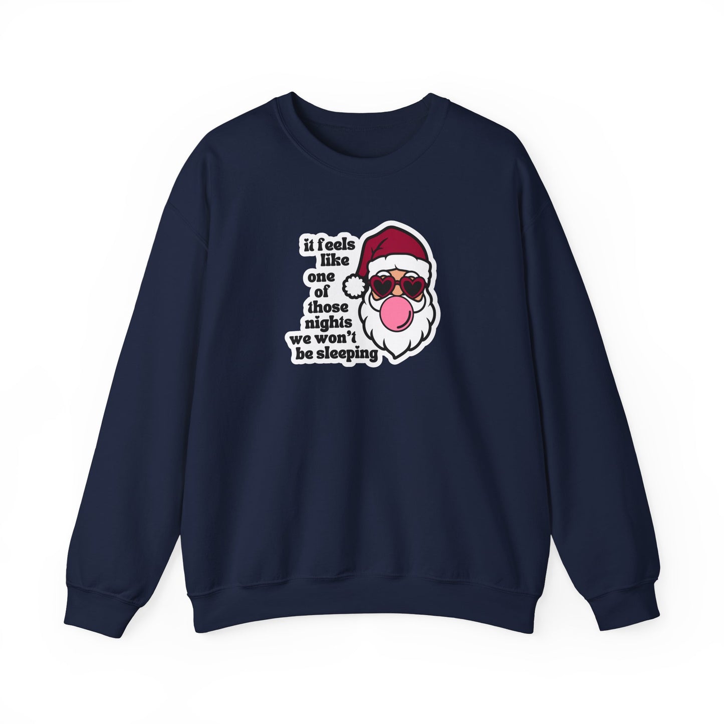We Won't Be Sleeping Crewneck Sweatshirt