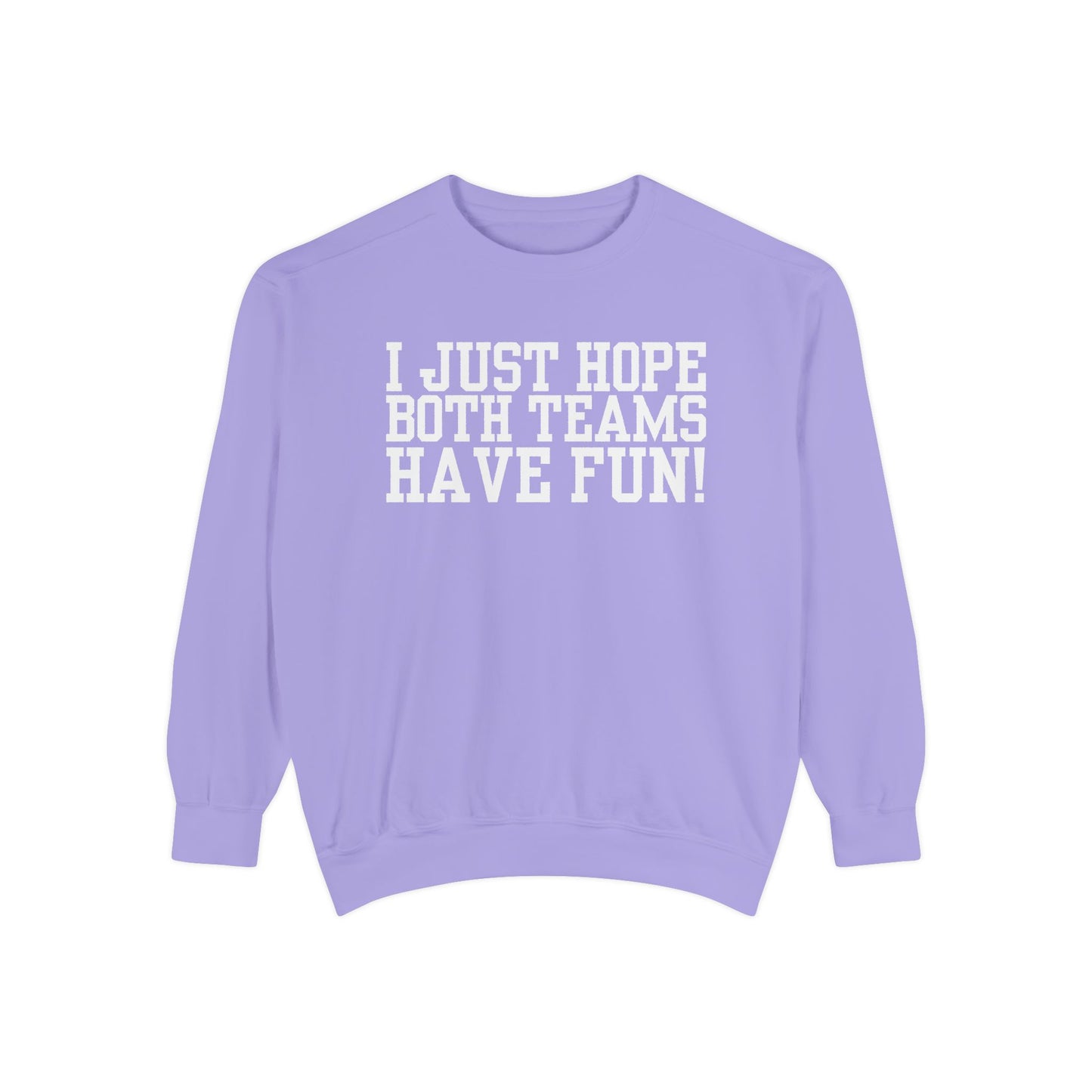 Have Fun! Sweater (Comfort Colors)