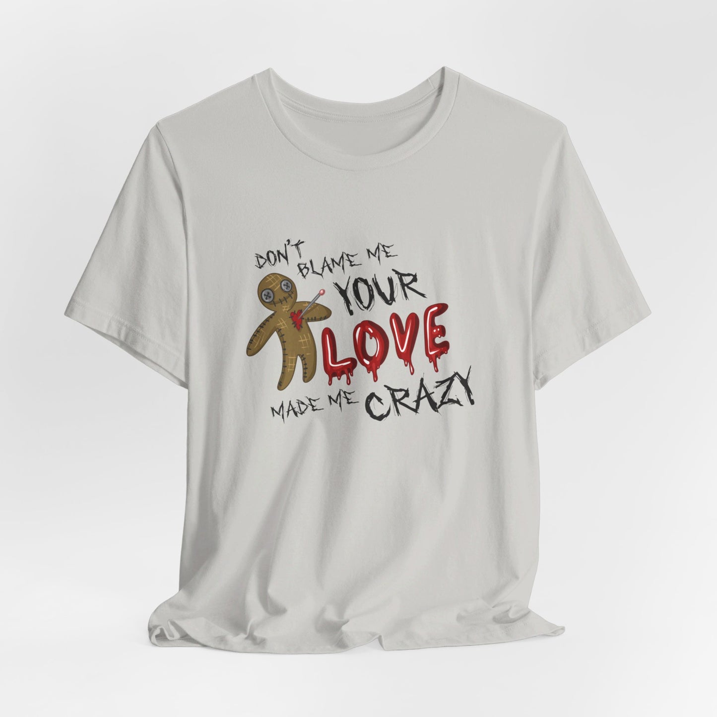 Don't Blame Me Tshirt