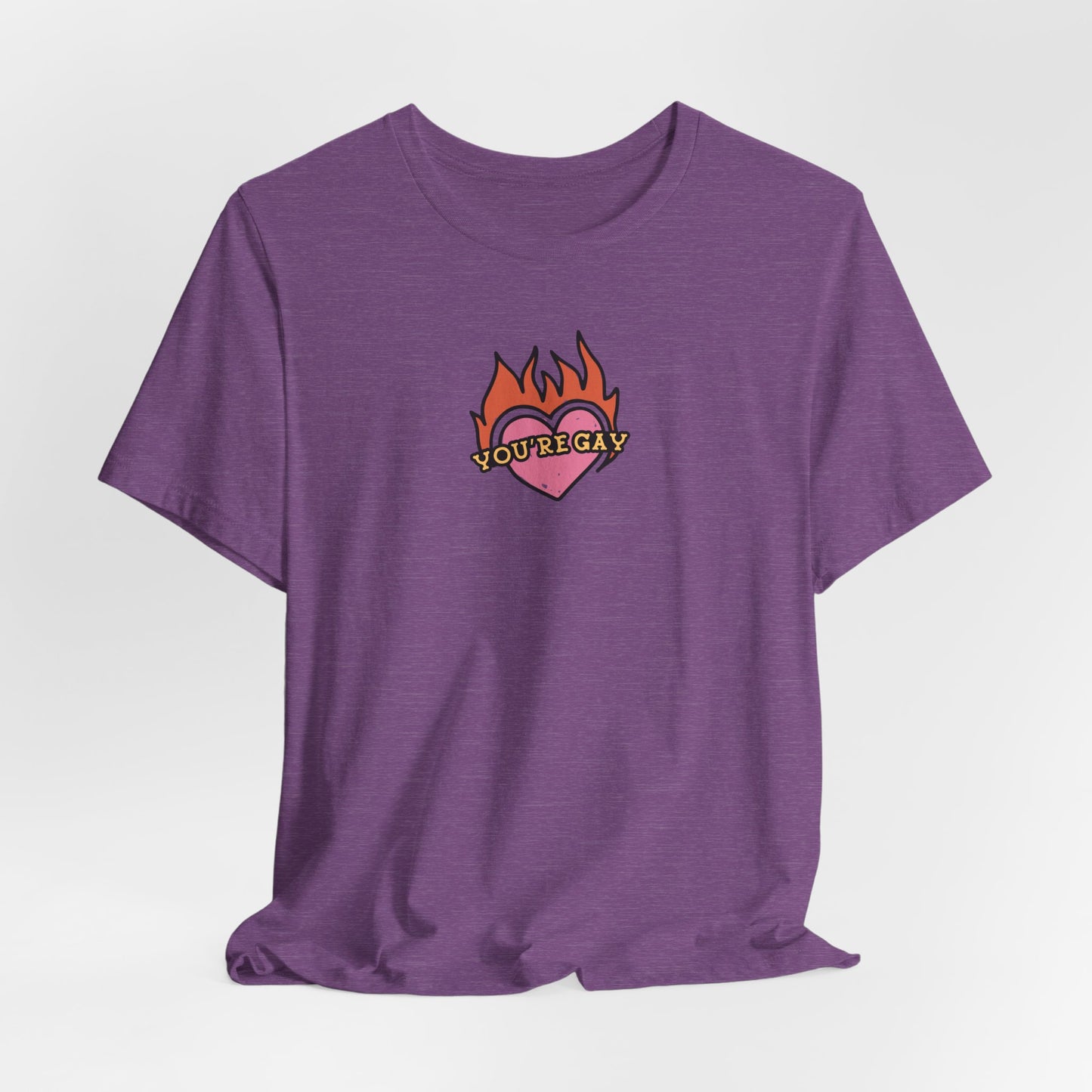 YOU'RE GAY! Tshirt
