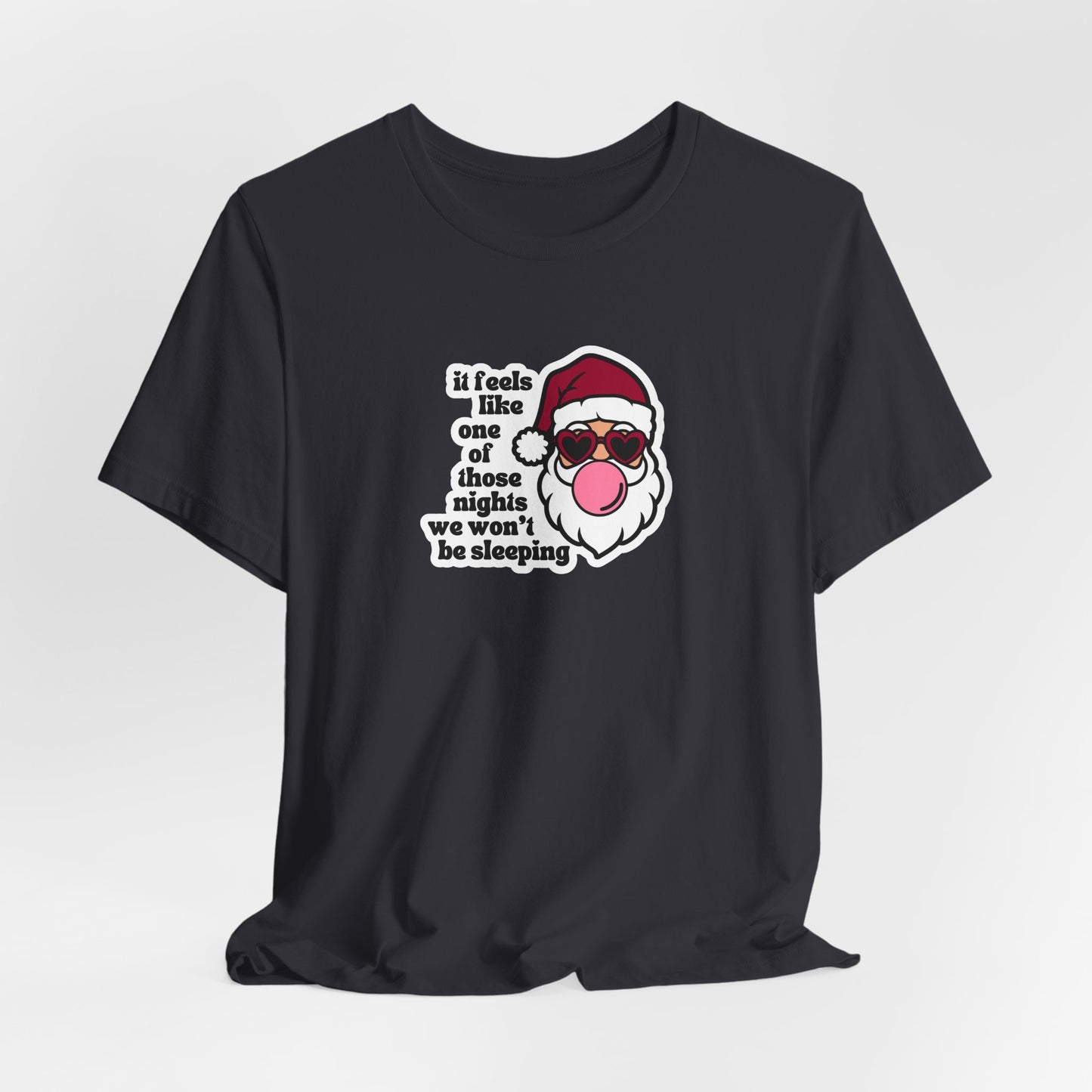 we won't be sleeping tshirt