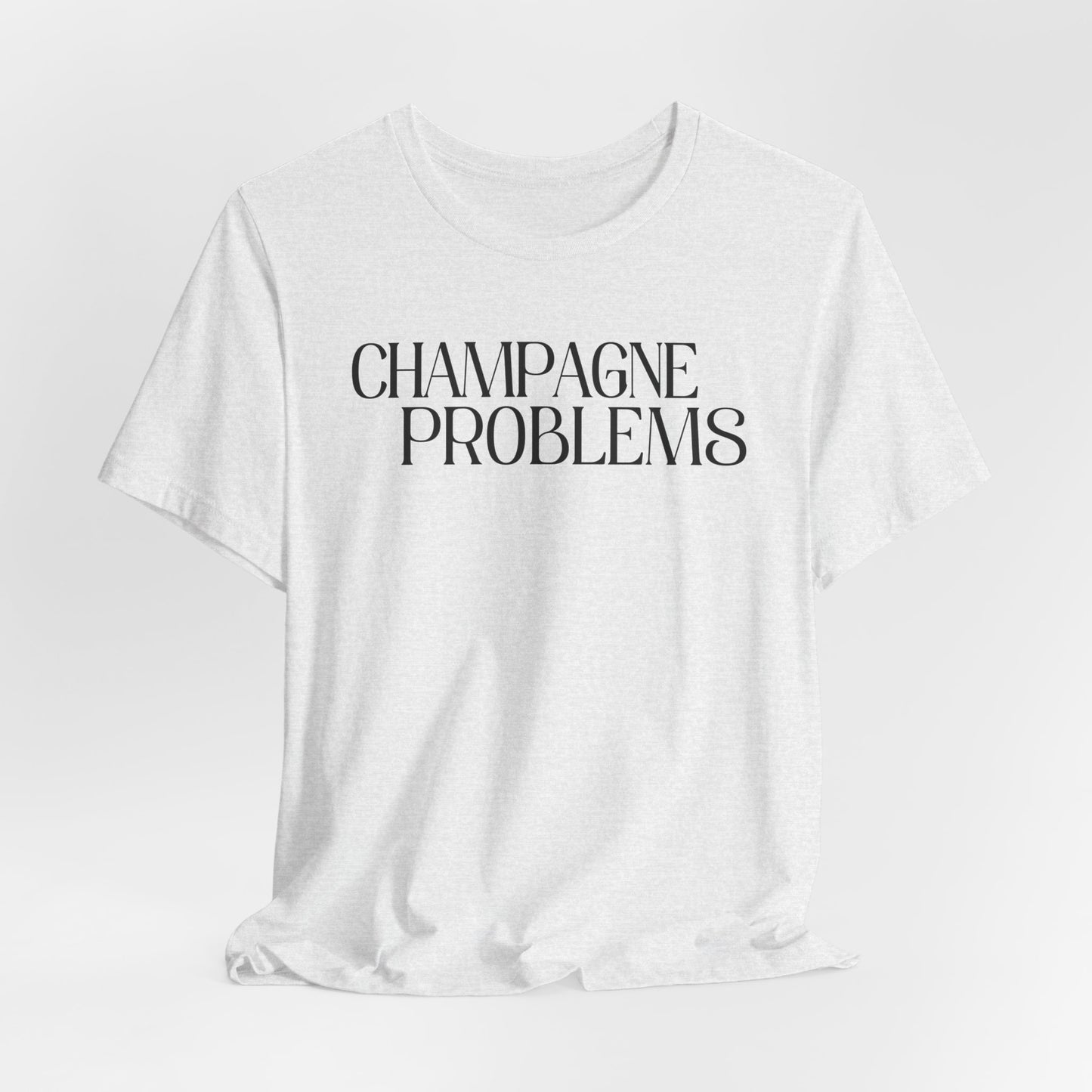 Champagne Problems (lyrics on back) Tshirt