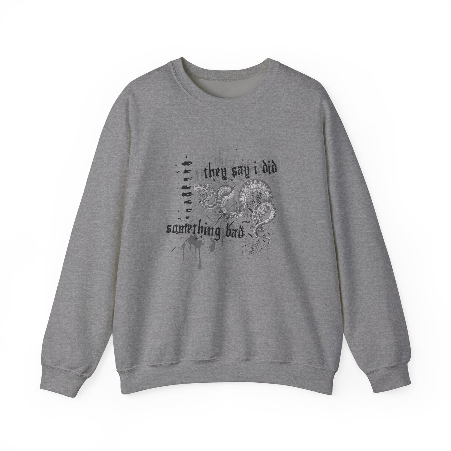 I Did Something Bad Crewneck Sweatshirt