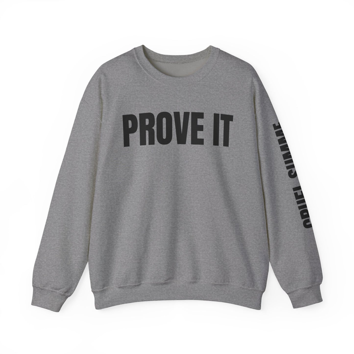 Prove It Cruel Summer Crewneck Sweatshirt