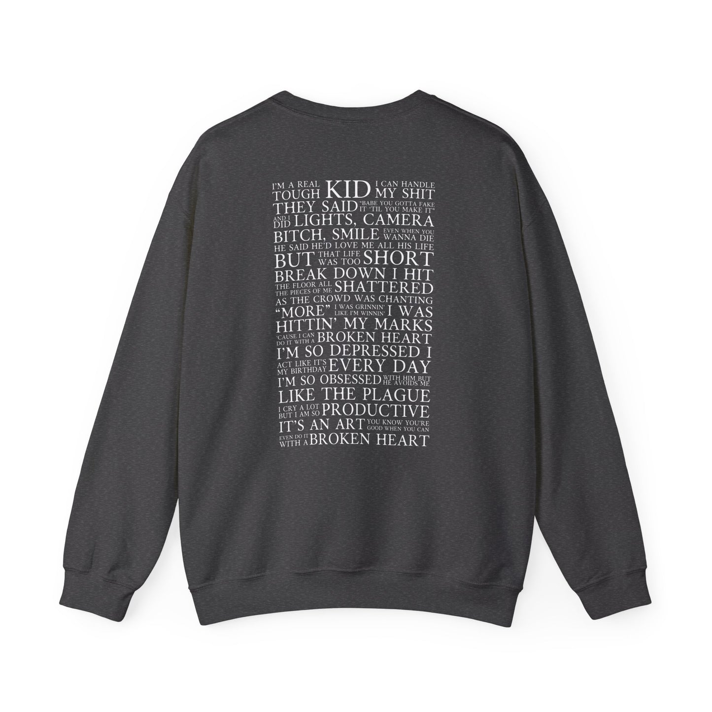 I Can Do It With A Broken Heart Crewneck Sweatshirt