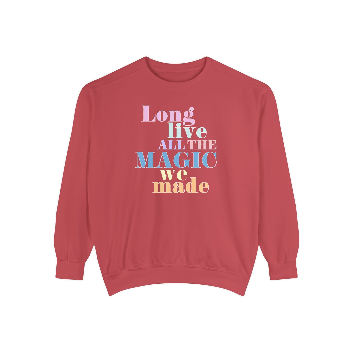 Long Live Comfort Colors Sweatshirt