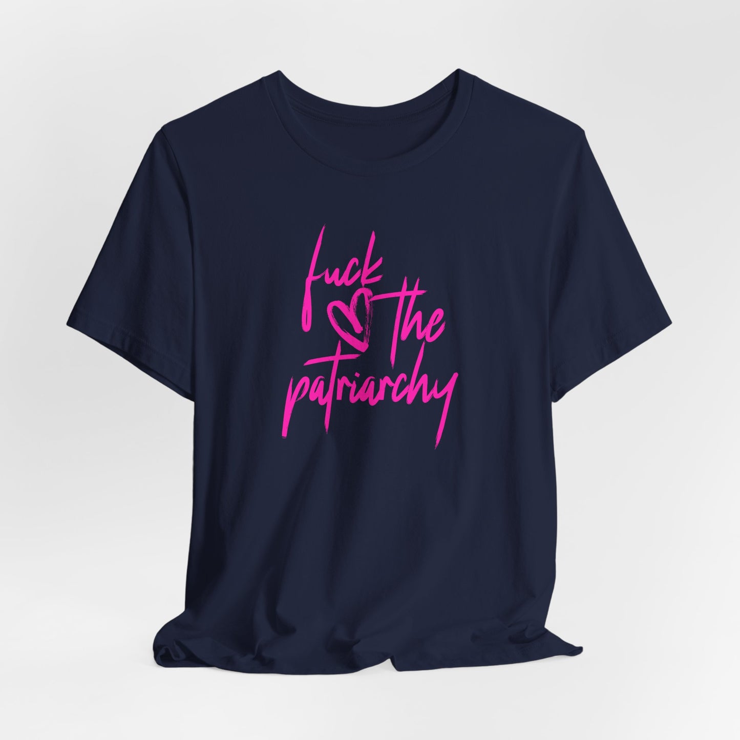 Fuck the Patriarchy Tshirt