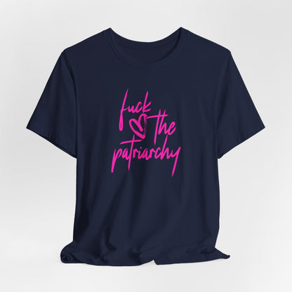 Fuck the Patriarchy Tshirt