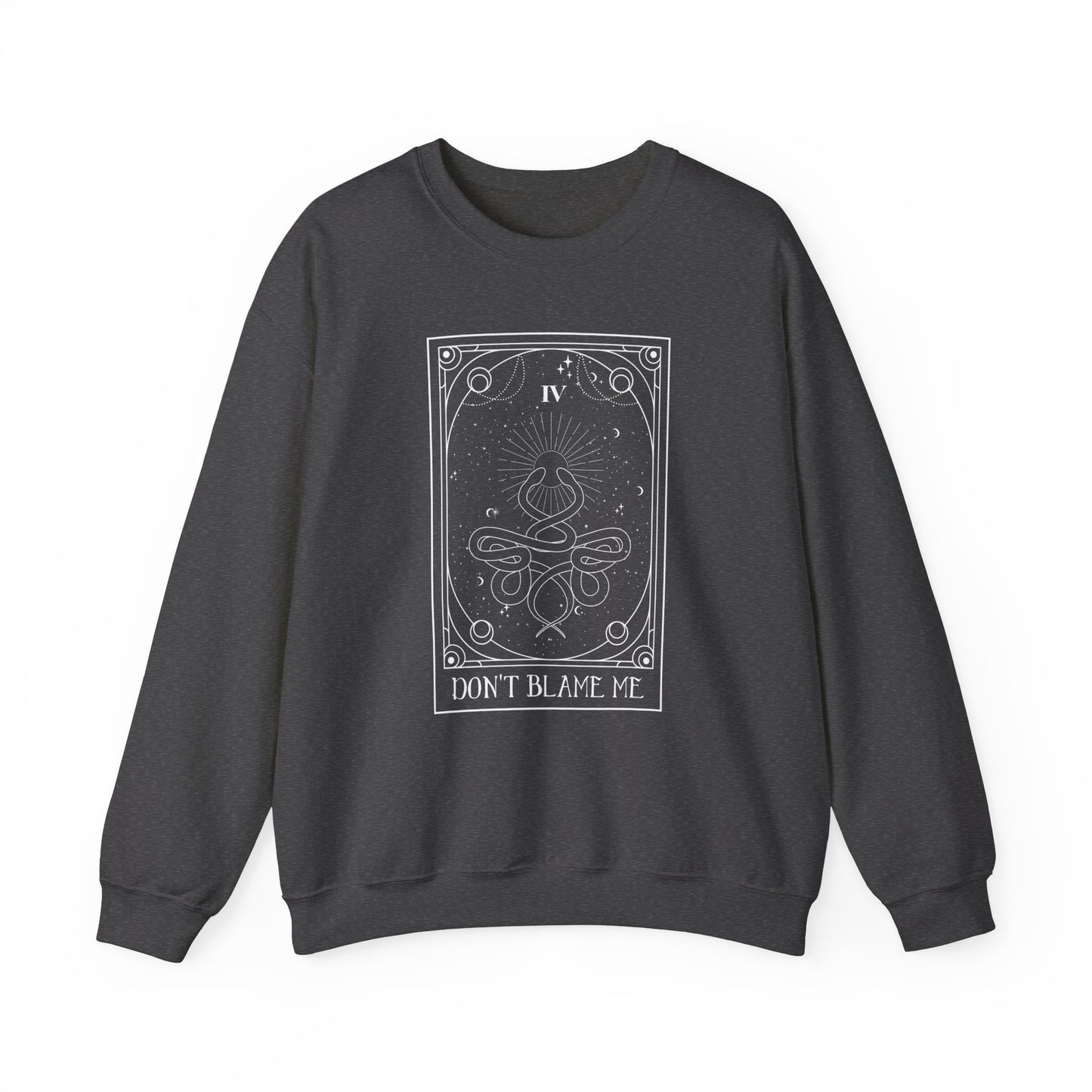 Tarot Crewneck Sweatshirt - Don't Blame Me