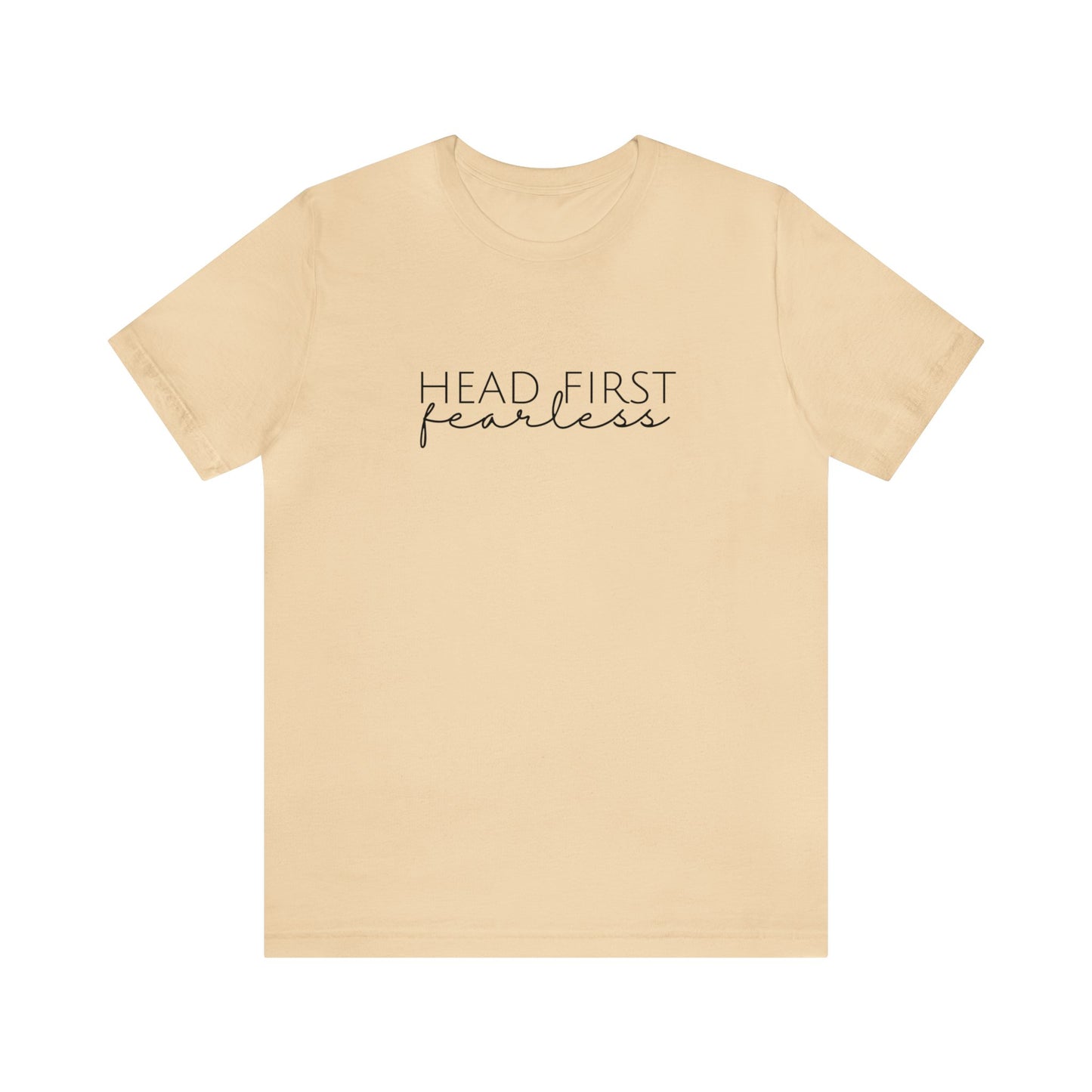 Head First Fearless Tshirt