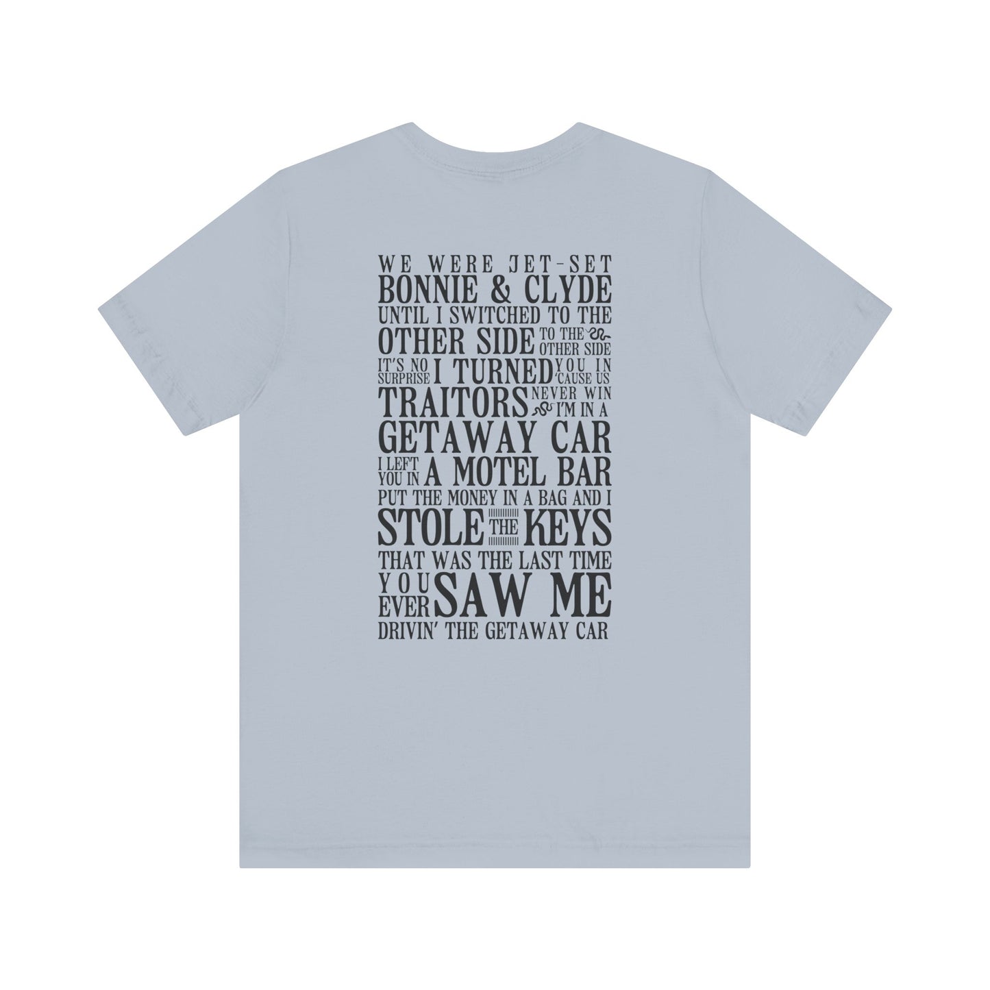 Getaway Car Tshirt