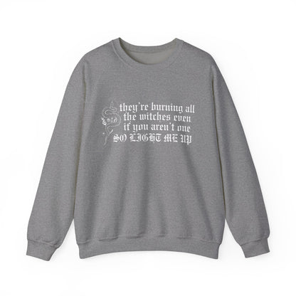 Burning All The Witches, Light Me Up Crewneck Sweatshirt