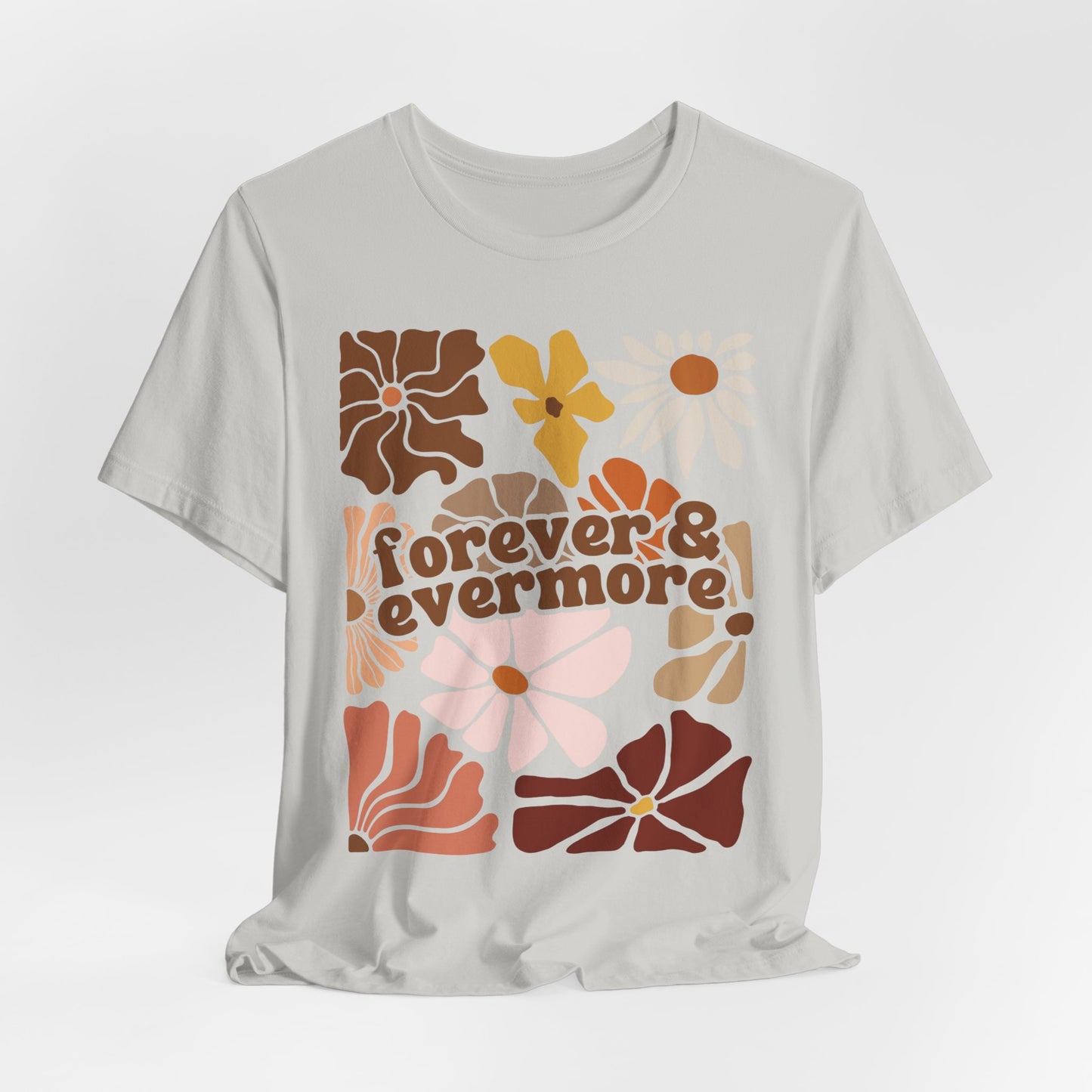 Forever & Evermore Tshirt