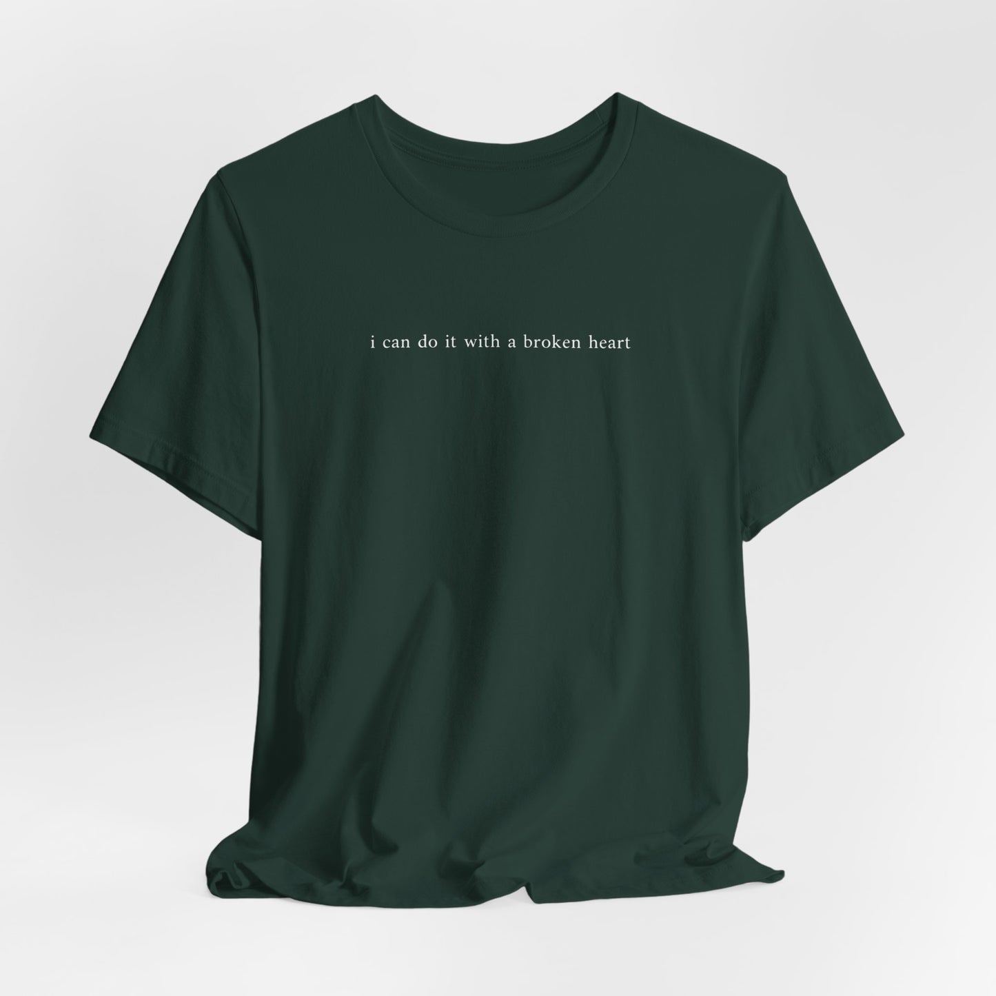 I Can Do It With A Broken Heart (Lyrics on Back) Tshirt