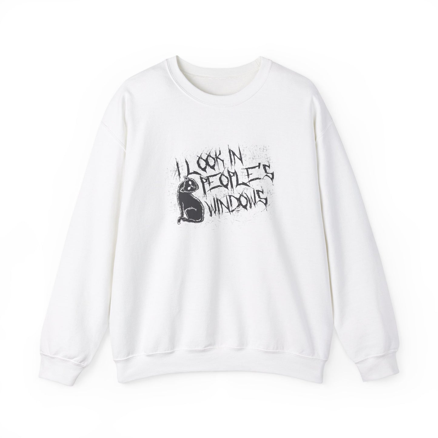 I Look In People's Windows Crewneck Sweatshirt