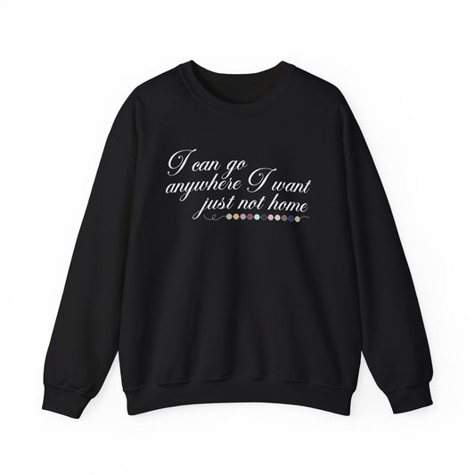 Just Not Home Crewneck Sweatshirt