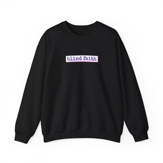 Blind Faith Crewneck Sweatshirt