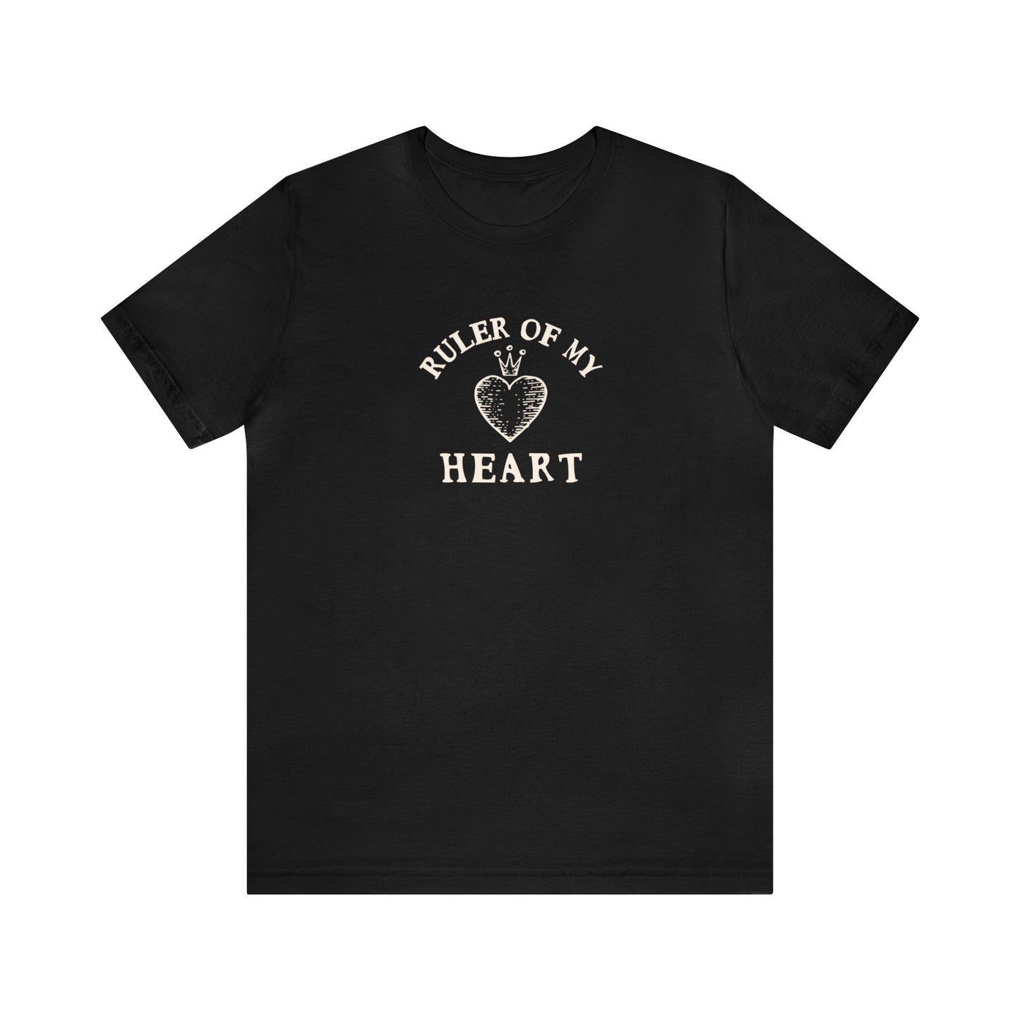 Ruler of My Heart Tshirt