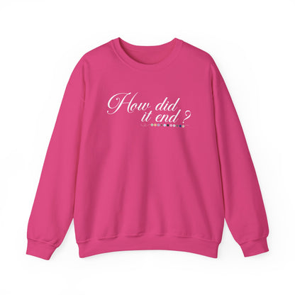 How Did It End? Crewneck Sweatshirt