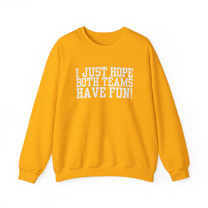 Have Fun! Crewneck Sweatshirt