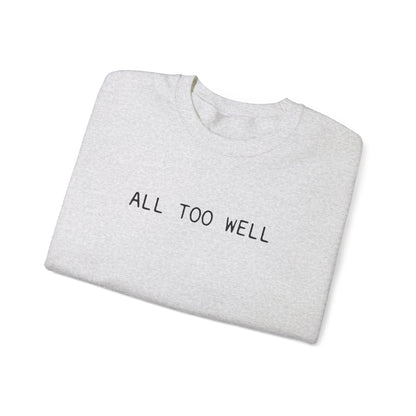 All Too Well 10 Minute Version (lyrics on back) Crewneck Sweatshirt