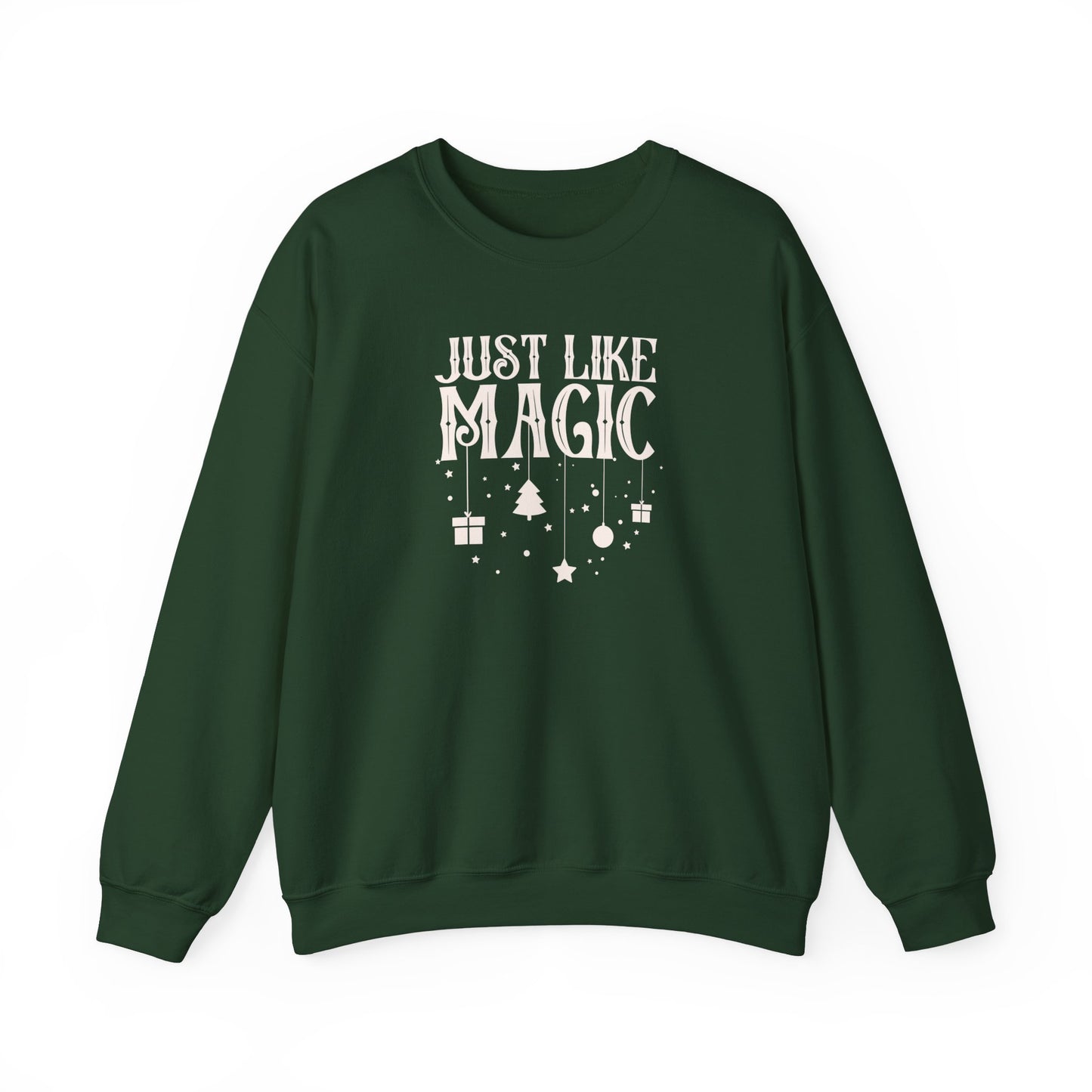 Just LIke Magic Crewneck Sweatshirt